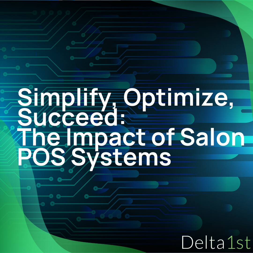 Simplify, Optimize, Succeed: The Impact of Salon POS Systems
